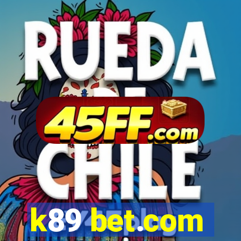 k89 bet.com